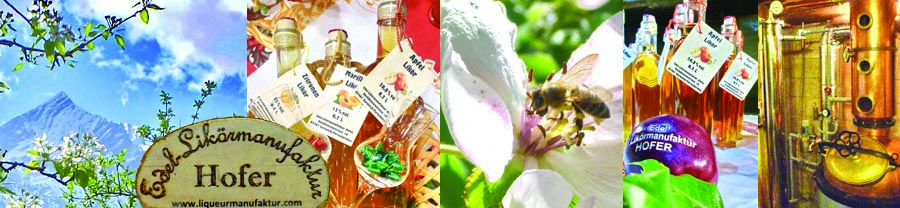 Liqueurmanufaktur und Spezialitäten-Brennerei Hofer